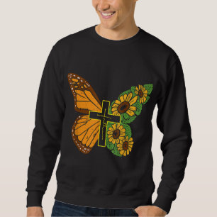 Butterfly Sonnenblume Kreuz Glaube Gott Jesus Chri Sweatshirt
