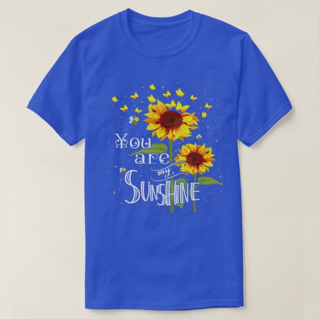 Butterfly Sonnenblume Sie sind mein Sonnenschein T-Shirt (Design vorne)