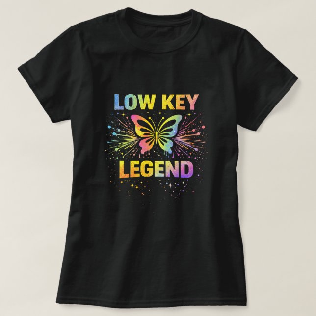 Butterfly Tees Co. Low Key Legend 0047724 (Design vorne)