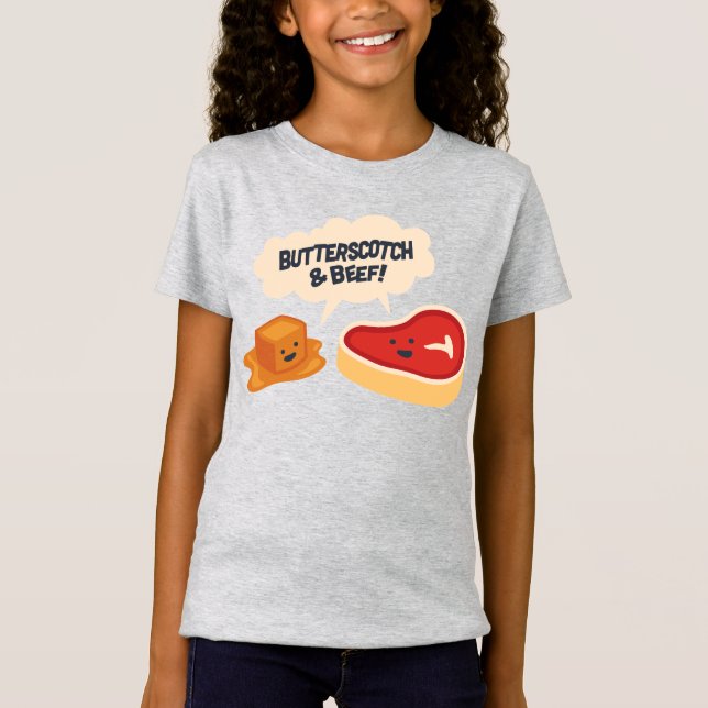 Butterscotch & Beef T-Shirt (Vorderseite)