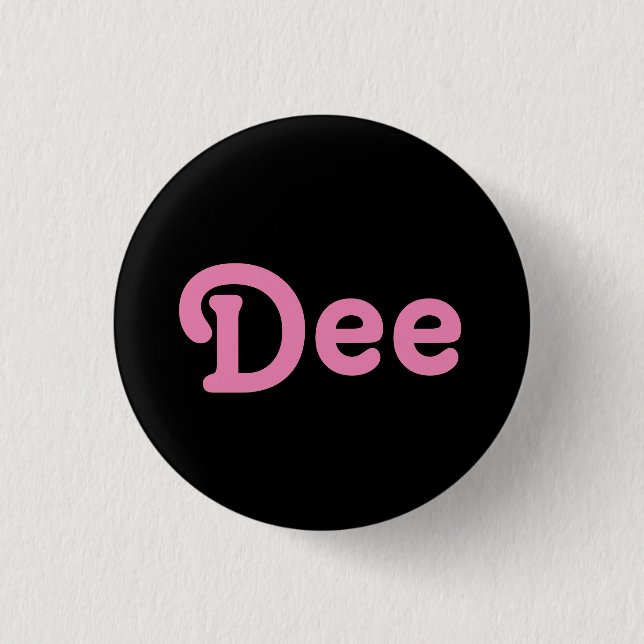 Button Dee (Vorderseite)