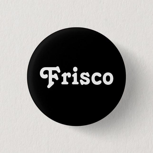 Button Frisco (Vorderseite)