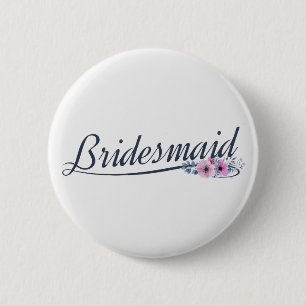 Button für Elegant Bridesmaid Wedding Calligraphy