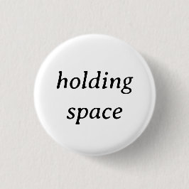 Button "Holding Space"
