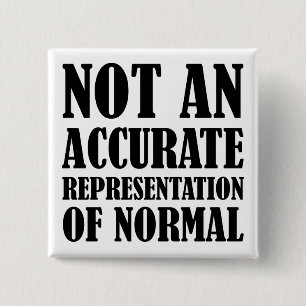 Button "Nicht normal Funny Button Abzeichen"