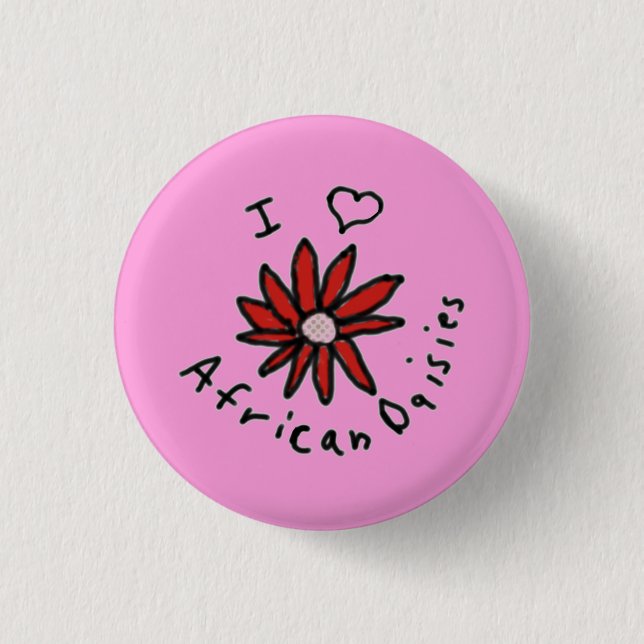 Button Pink I Liebe African Daisies (Vorderseite)