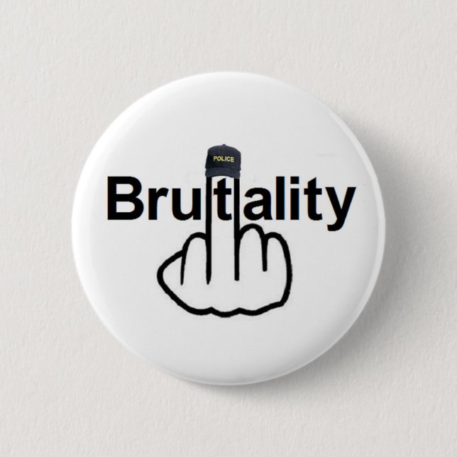 Button Police Brutality Gedreht (Vorderseite)
