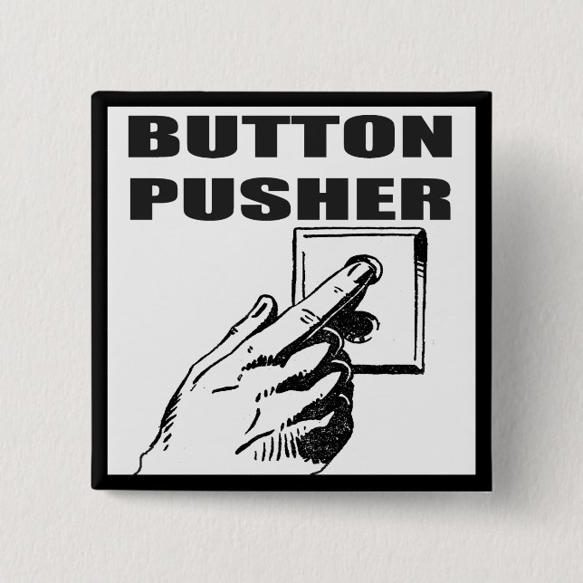 Button Pusher Funny T - Shirt - Geschenke (Vorderseite)