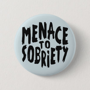 Buttons "Bedrohung für Sobriety"