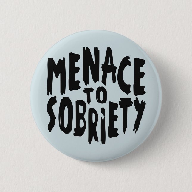 Buttons "Bedrohung für Sobriety" (Vorderseite)