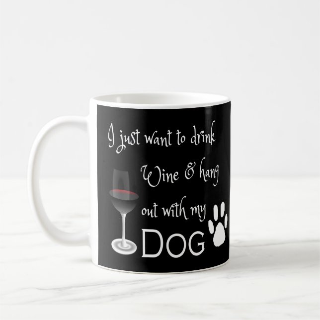 Buvez du vin et accrochez-vous avec ma Mug de café (Gauche)
