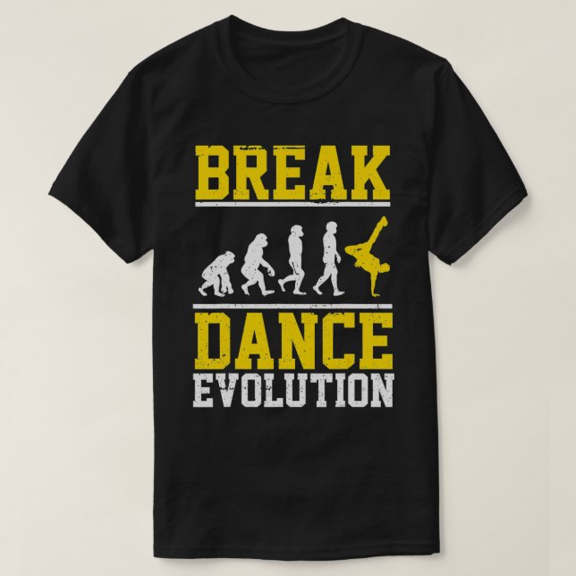 Buy Hip Hop Dancer Breakdance Evolution Breakdanc T-Shirt (Design vorne)
