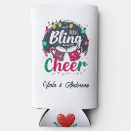 "Buy the Bling, Bring the Cheer." Selters Dosenkühler