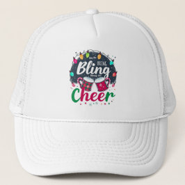 "Buy the Bling, Bring the Cheer." Truckerkappe