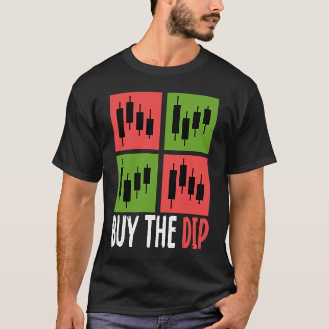 Buy The Dip Cryptocurrency Blockchain Trader Best  T-Shirt (Vorderseite)