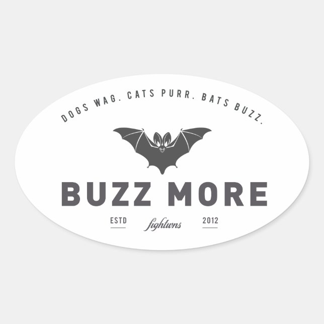 "Buzz More"-Aufkleber für Ausflüge Ovaler Aufkleber (Vorderseite)
