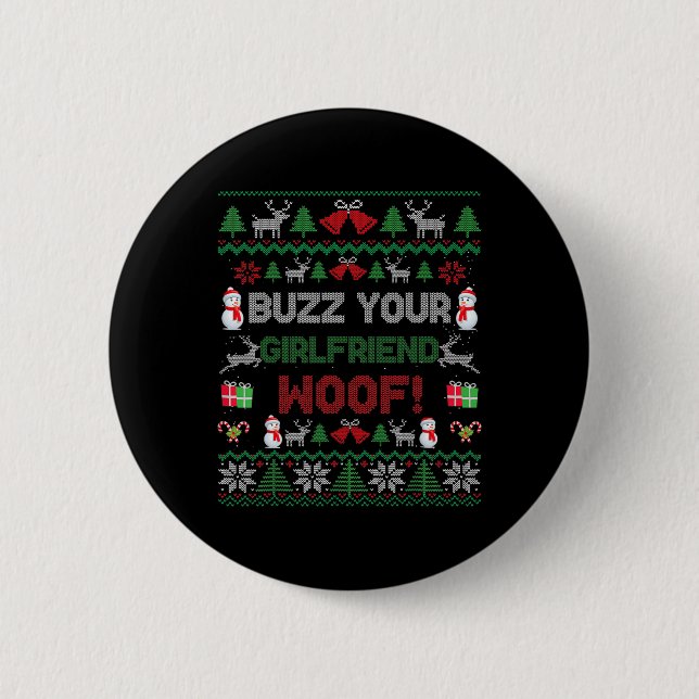 Buzz Xmas Your Girlfriend Woof! Ugly Christmas Swe Button (Vorderseite)
