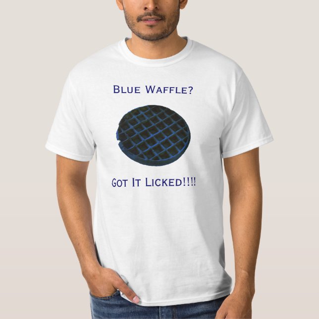 BWAFFLE, blaue Waffel? , Got sie leckte!!!! T-Shirt (Vorderseite)
