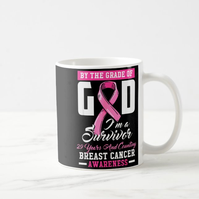 By The Grace Of God Survivor 29 Year Breast Cancer Kaffeetasse (Rechts)