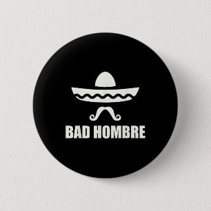 Byd Hombre Funny Mexican Geschenk für Cinco De May Button