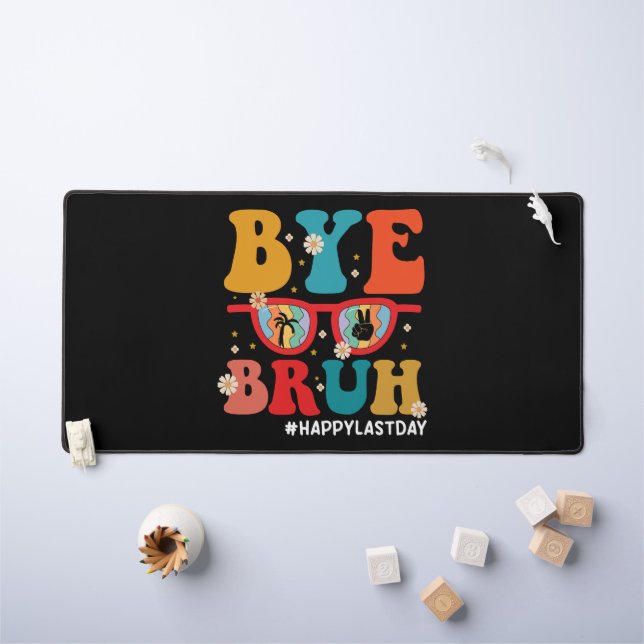 Bye Bruh enseignant heureux le dernier jour de l'é (Tableau pour enfants)