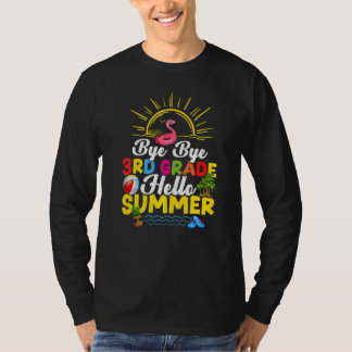 Bye Bye 3. Klasse Lehrer Student Kinder Hallo Somm T-Shirt