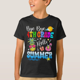 Bye Bye 4th Grade Hello Summer Abschluss Lehrer T-Shirt