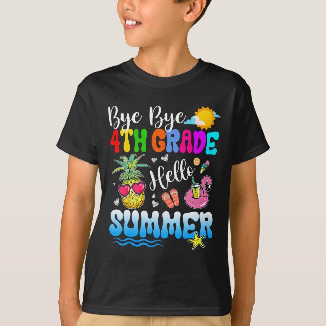 Bye Bye 4th Grade Hello Summer Abschluss Lehrer T-Shirt (Vorderseite)