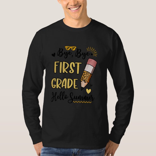 Bye Bye First Grade Hello Summer Funny Student Tee (Vorderseite)