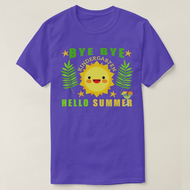 Bye Bye Kindergarten Hallo Sommer, Funney Lehrer T-Shirt (Design vorne)