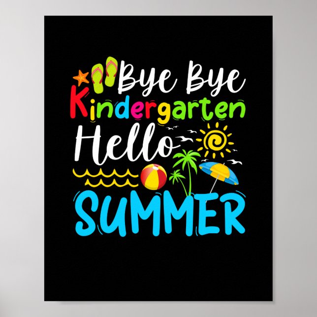 Bye Bye Kindergarten Hallo Sommer Poster (Vorne)