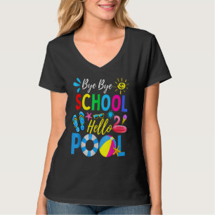 Bye Bye School Hallo Pool letzten Schultag 2022 T-Shirt