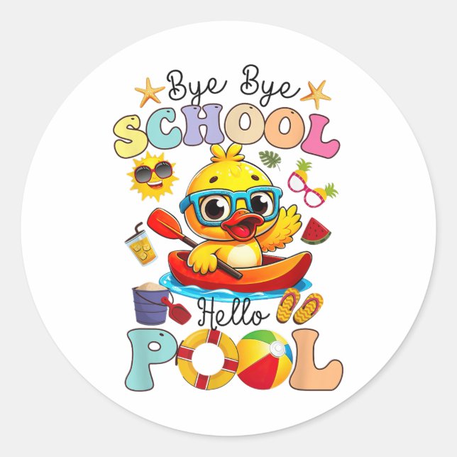 Bye Bye School Hallo Pool Sommerpause Duck Runder Aufkleber (Vorderseite)