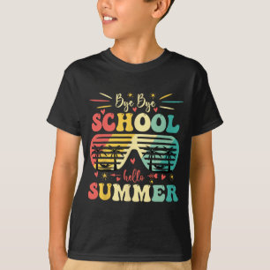 Bye Bye School Hallo Sommer Glück letzten Tag Scho T-Shirt