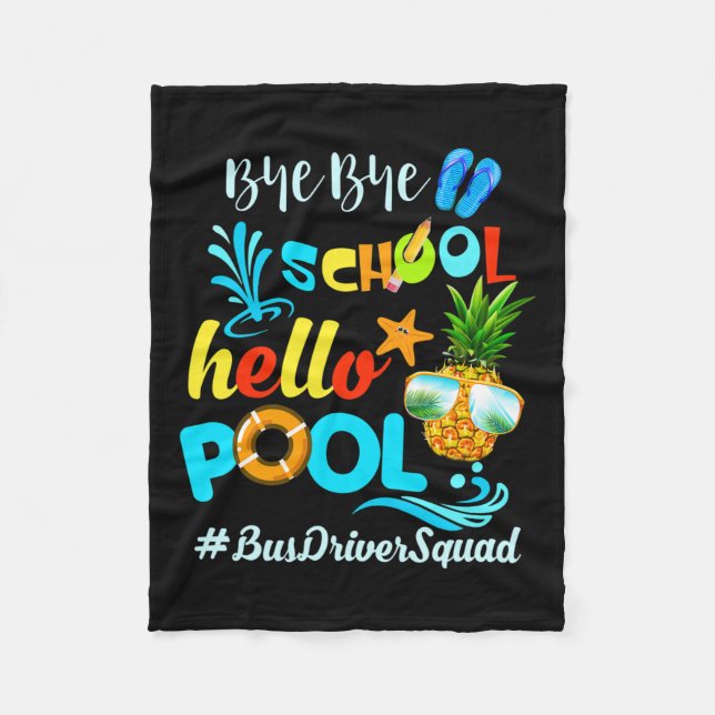 Bye Bye School Hello Pool #busdriversquad Funny Bu Fleecedecke (Vorderseite)