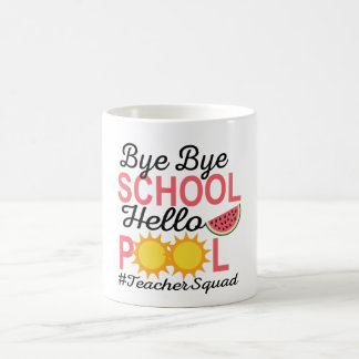 BYE BYE SCHOOL HELLO POOL. KAFFEETASSE