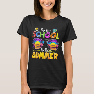 bye bye school hello summer T-Shirt