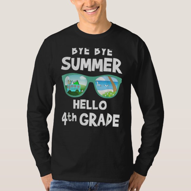 Bye Bye Summer Hello 4. Klasse First Day Back to S T-Shirt (Vorderseite)