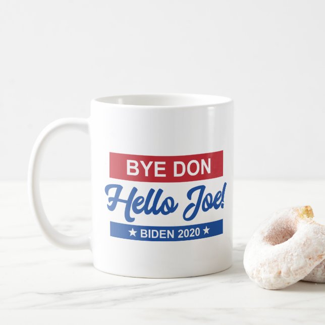 Bye Don Hello Joe Biden 2020 Kaffeetasse (Mit Donut)