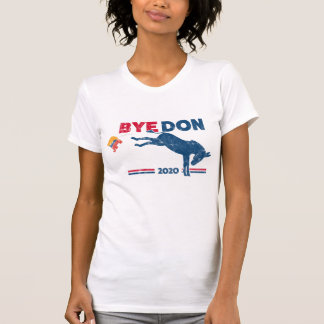 Bye Don T - Shirt