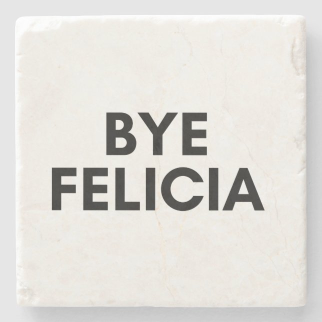 bye Felicia Steinuntersetzer (Vorderseite)