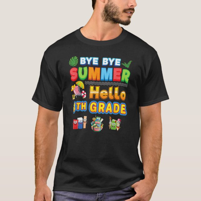 Bye Goodbye Summer Hello 4th Grade Back To School  T-Shirt (Vorderseite)