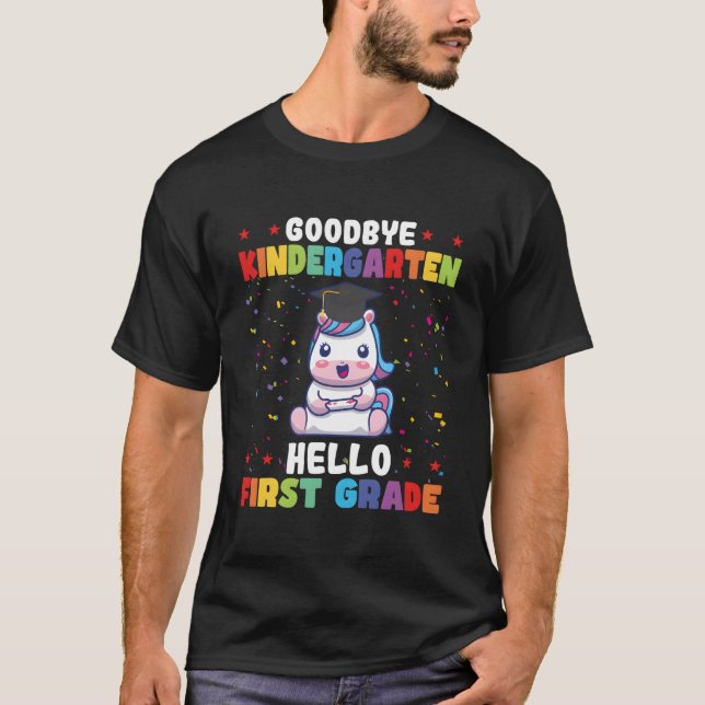 Bye Kindergaten First Grade Kindergen Graduation T-Shirt (Vorderseite)