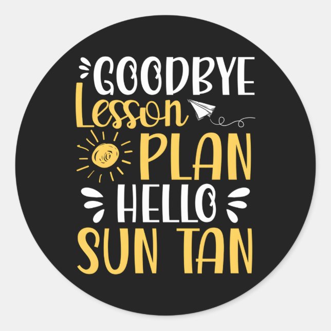 Bye Lesson Plan Hallo Sun Tan Runder Aufkleber (Vorderseite)