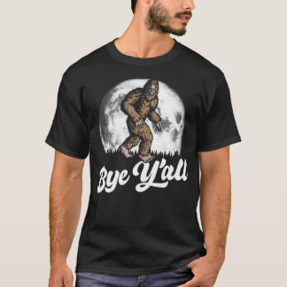 Bye Y'All Funny Southern Sasquatch  Moon Introvert T-Shirt