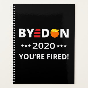 ByeDon 2020 Vous êtes Fired ! Biden Harris Art I