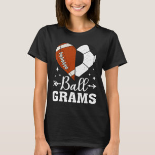 Byll Grams Lustige Fußball-Grams T-Shirt