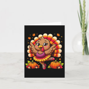 Byllet Turkey Byllet Dancer Fall Dance Girls Danke Karte