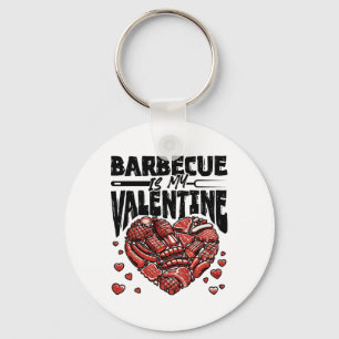 Byrbecue ist meine Valentine - Grillen Grill Valen Schlüsselanhänger