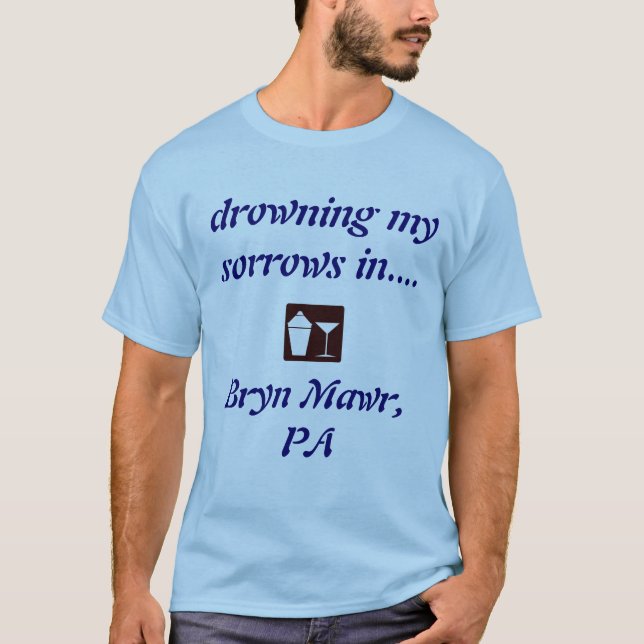 Byrn Mawr, PA DRINKING SHIRT! T-Shirt (Vorderseite)